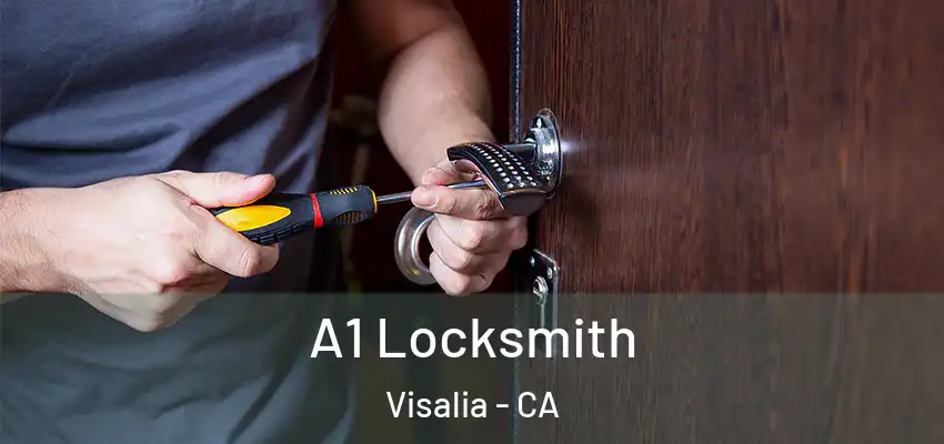  A1 Locksmith Visalia - CA